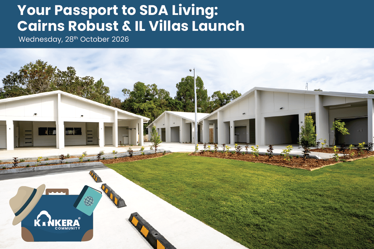 Your Passport to SDA Living: Cairns Robust & IL Villas Launch